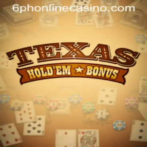 All You Need to Know About Texas Holdem Bonus and the 6ph Keyword