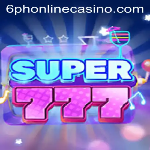 Experience the Thrill of Super777: A Comprehensive Guide